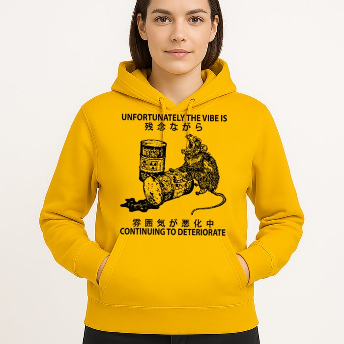 Mouse Unfortunately The Vibe Is Continuing To Deteriorate Hoodie