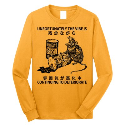Mouse Unfortunately The Vibe Is Continuing To Deteriorate Long Sleeve Shirt