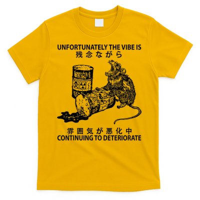 Mouse Unfortunately The Vibe Is Continuing To Deteriorate T-Shirt