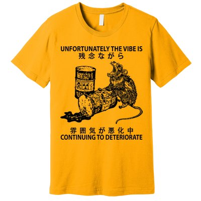 Mouse Unfortunately The Vibe Is Continuing To Deteriorate Premium T-Shirt