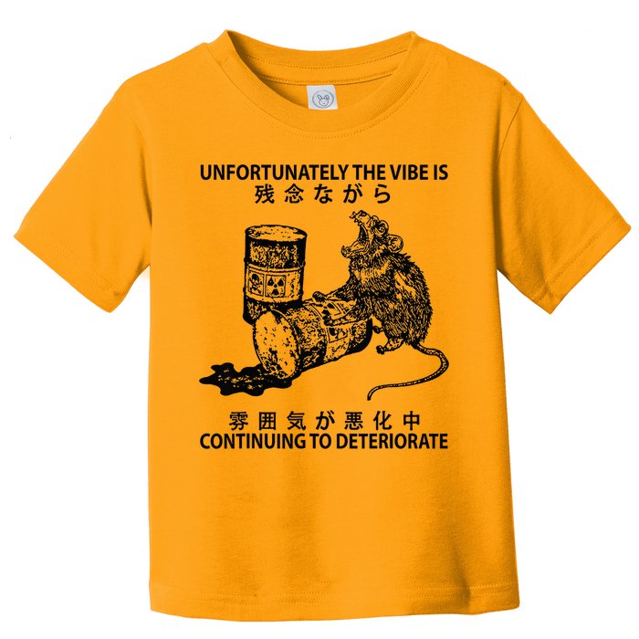 Mouse Unfortunately The Vibe Is Continuing To Deteriorate Toddler T-Shirt