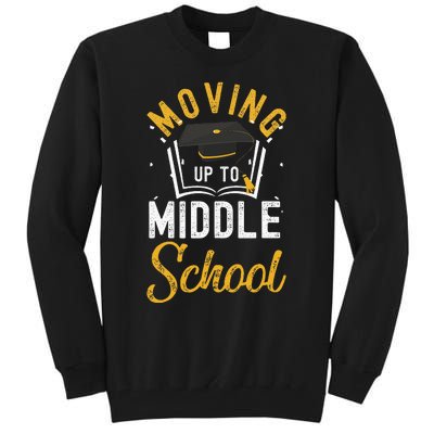 Moving Up To Middle School Graduation Teacher Tall Sweatshirt