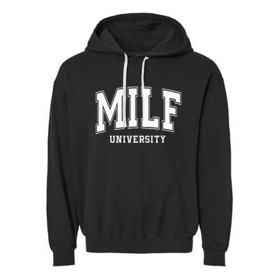 MILF University vintage funny saying sarcastic sexy mom MILF Garment-Dyed Fleece Hoodie