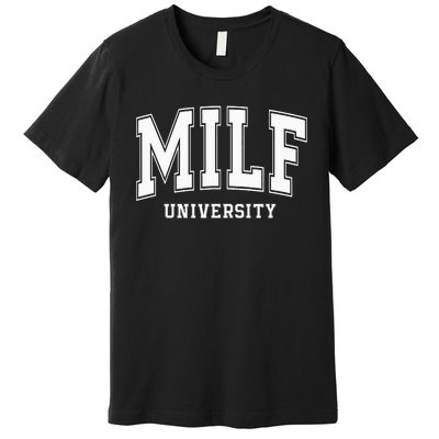 MILF University vintage funny saying sarcastic sexy mom MILF Premium T-Shirt