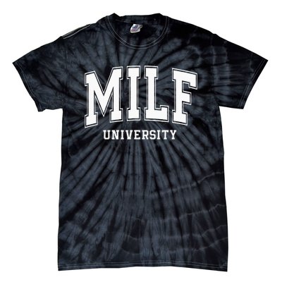 MILF University vintage funny saying sarcastic sexy mom MILF Tie-Dye T-Shirt