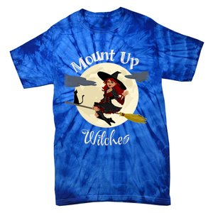 Mount Up Witches Halloween Witch On Broom Black Cat Moon Gift Tie-Dye T-Shirt