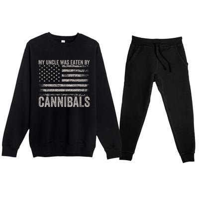 My Uncle Was Eaten By Cannibals Premium Crewneck Sweatsuit Set