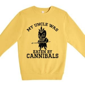 My Uncle Was Eaten By Cannibals Funny Biden Premium Crewneck Sweatshirt