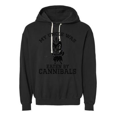 My Uncle Was Eaten By Cannibals Funny Biden Garment-Dyed Fleece Hoodie