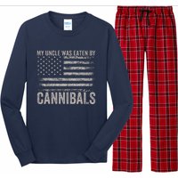 My Uncle Was Eaten By Cannibals Funny Usa Flag 4th Of Long Sleeve Pajama Set