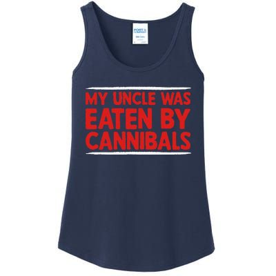 My Uncle Was Eaten By Cannibals Ladies Essential Tank