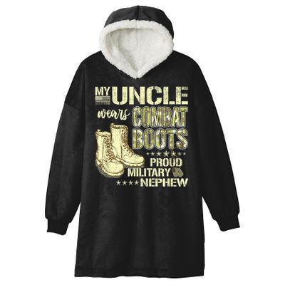 My Uncle Wears Combat Boots Dog Tags Proud Military Nephew Hooded Wearable Blanket