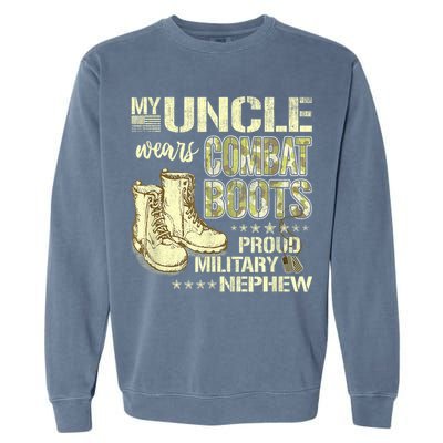 My Uncle Wears Combat Boots Dog Tags Proud Military Nephew Garment-Dyed Sweatshirt