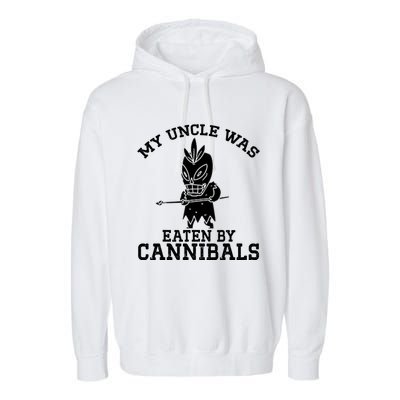 My Uncle Was Eaten By Cannibals Funny Biden Garment-Dyed Fleece Hoodie