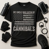 My Uncle Was Eaten By Cannibals Funny Usa Flag Cooling Performance Crew T-Shirt