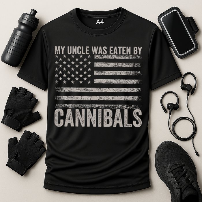 My Uncle Was Eaten By Cannibals Funny Usa Flag Cooling Performance Crew T-Shirt