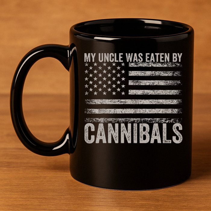 My Uncle Was Eaten By Cannibals Funny Usa Flag 11oz C Handle Ceramic Mug
