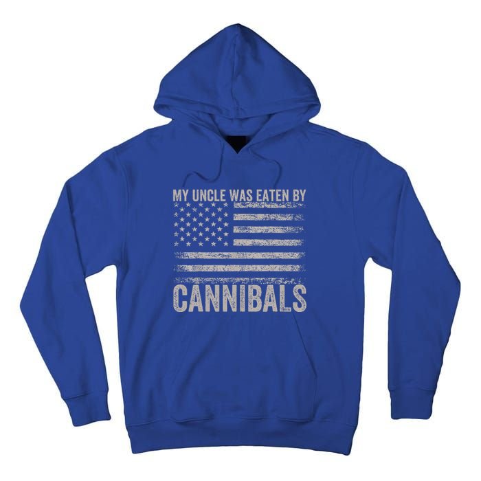 My Uncle Was Eaten By Cannibals Funny Usa Flag Tall Hoodie