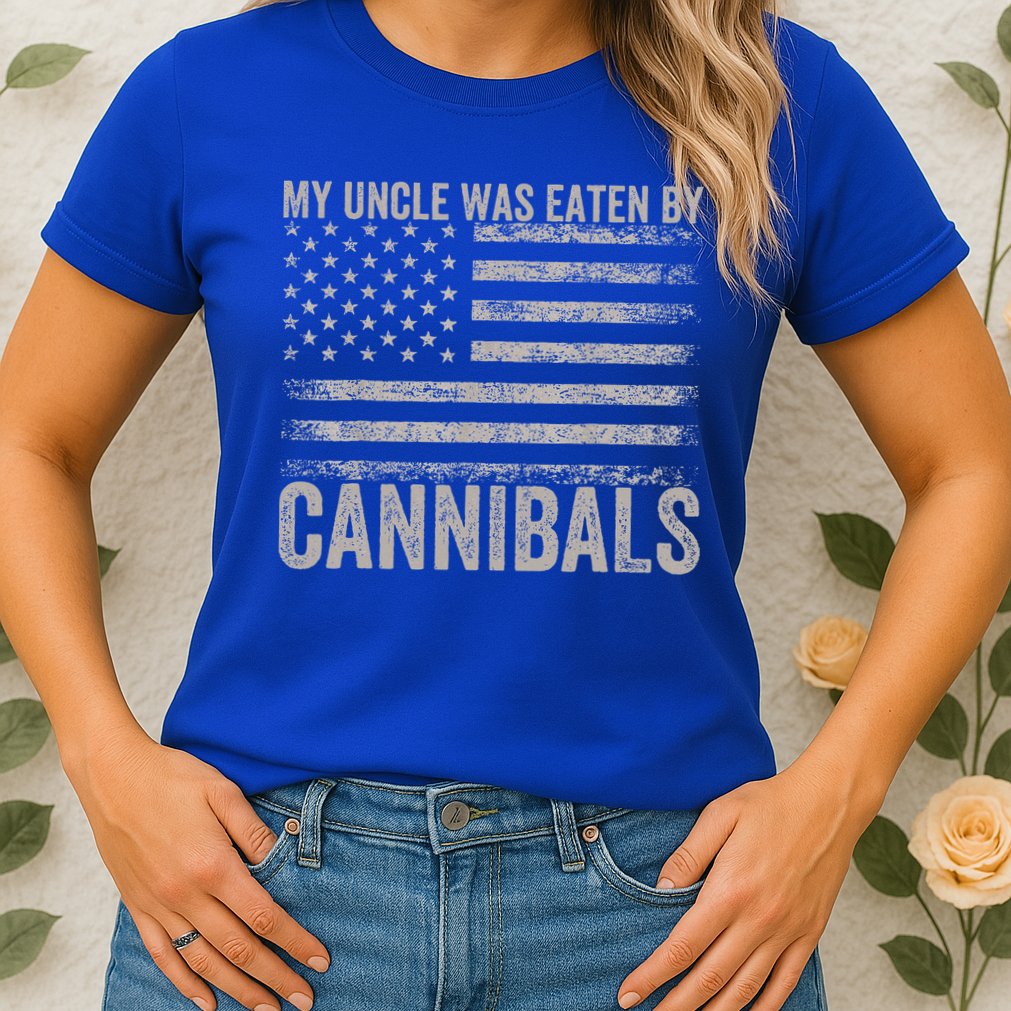 My Uncle Was Eaten By Cannibals Funny Usa Flag Womens T-Shirt