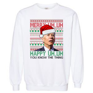 Merry Uh You Know The Thing Confused Joe Biden Funny Ugly Christmas Garment-Dyed Sweatshirt