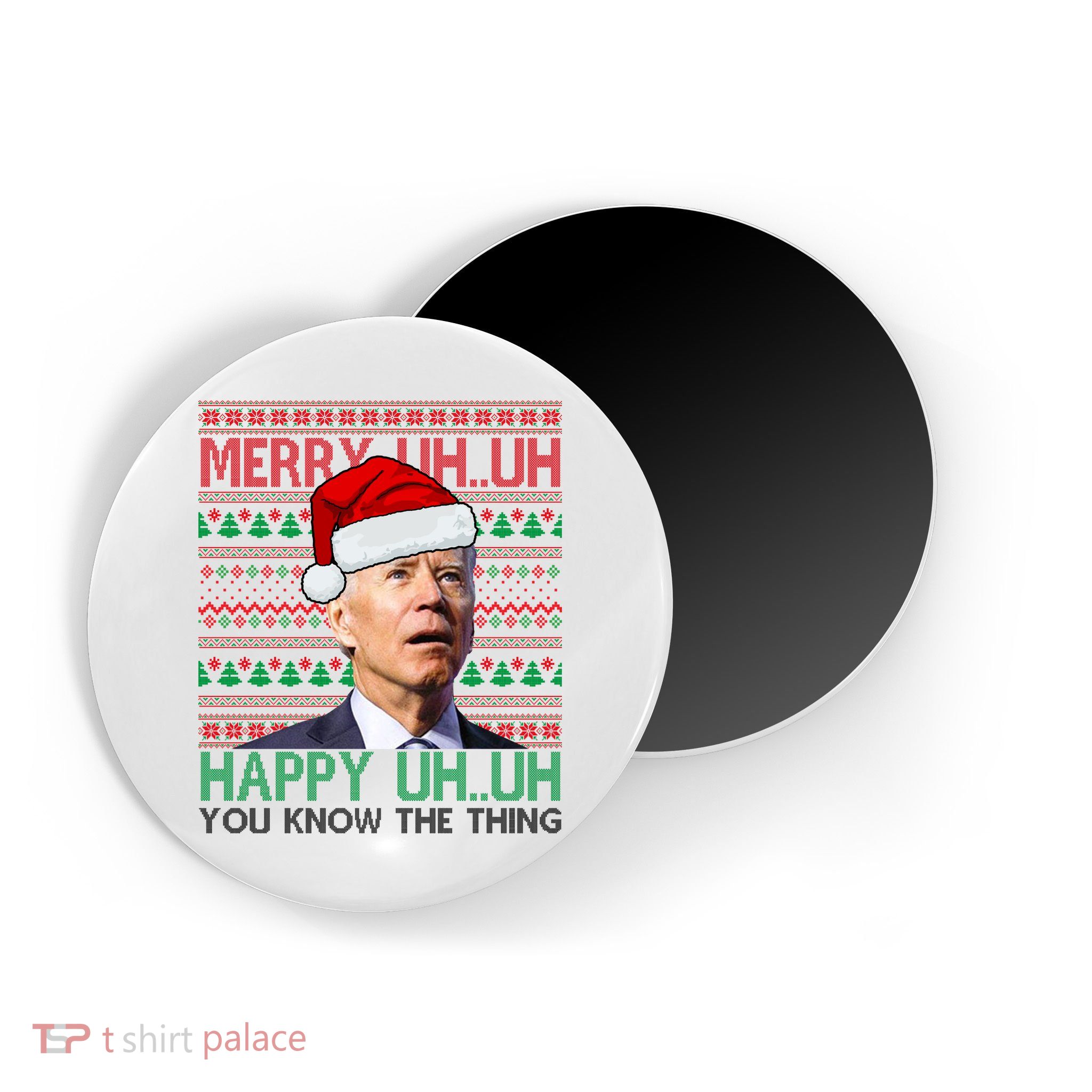 Merry Uh You Know The Thing Confused Joe Biden Funny Ugly Christmas Magnet