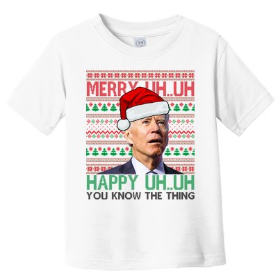 Merry Uh You Know The Thing Confused Joe Biden Funny Ugly Christmas Toddler T-Shirt