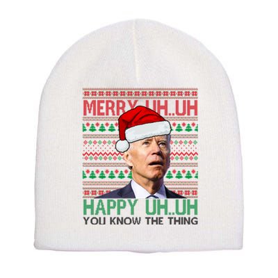 Merry Uh You Know The Thing Confused Joe Biden Funny Ugly Christmas Short Acrylic Beanie