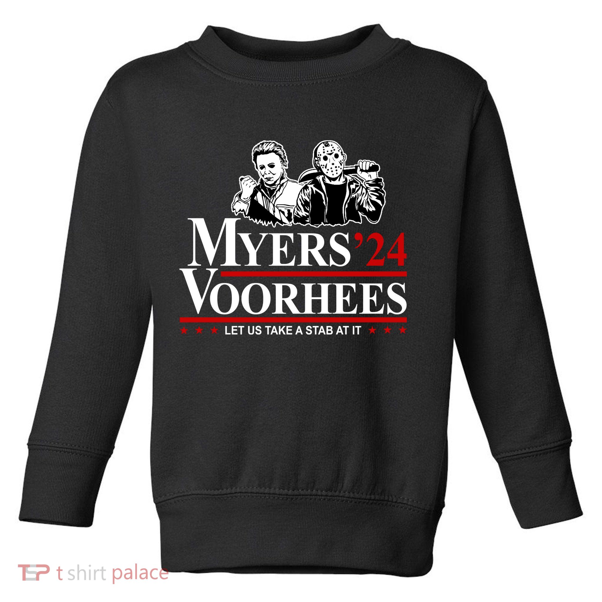Myers Voorhees 24 Let Us Take A Stab At It Funny Scary Toddler Sweatshirt