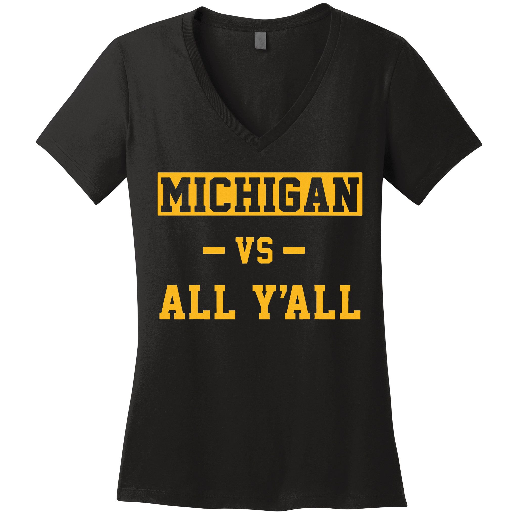 Michigan vs All Y'all  Everyone  Women's V-Neck T-Shirt