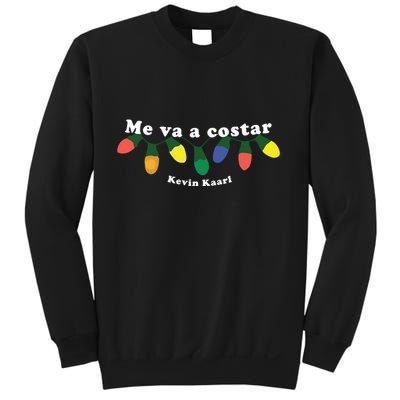 Me Va A Costar Kevin Kaarl Sweatshirt