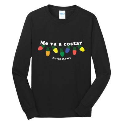 Me Va A Costar Kevin Kaarl Tall Long Sleeve T-Shirt