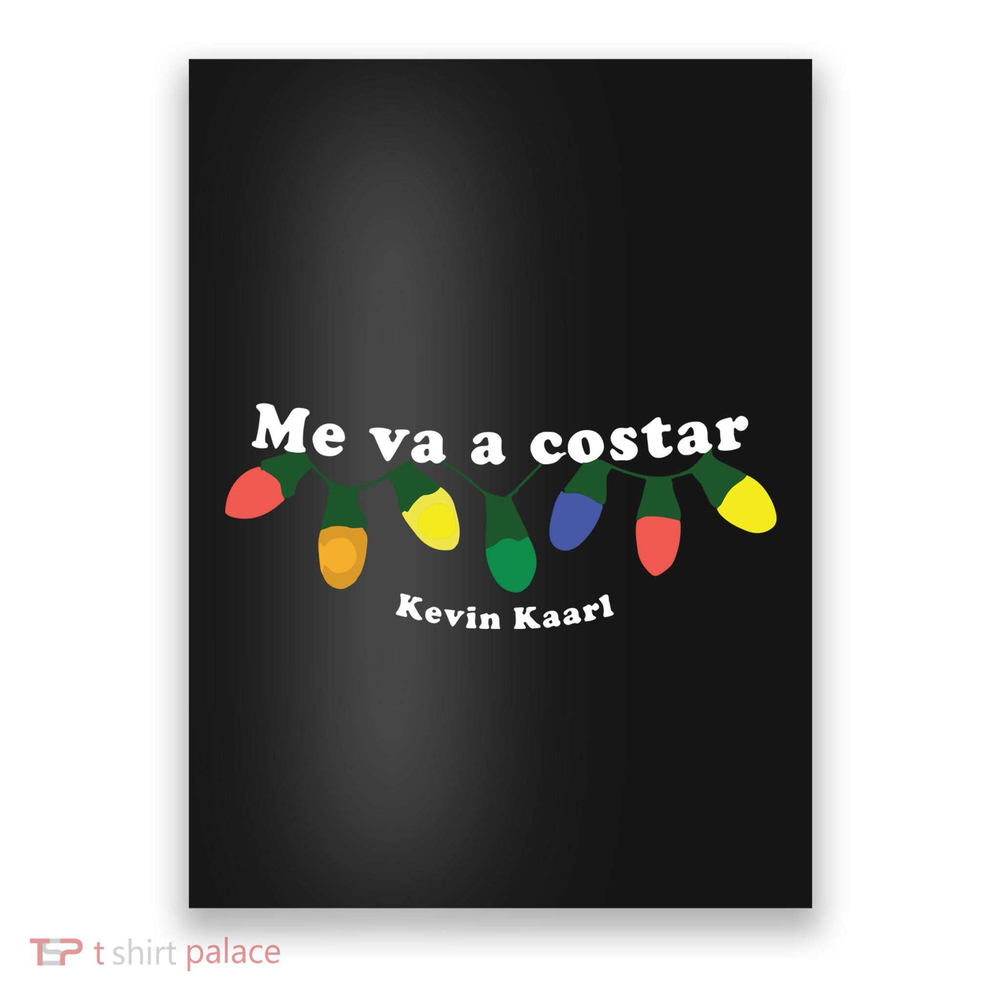 Me Va A Costar Kevin Kaarl Poster