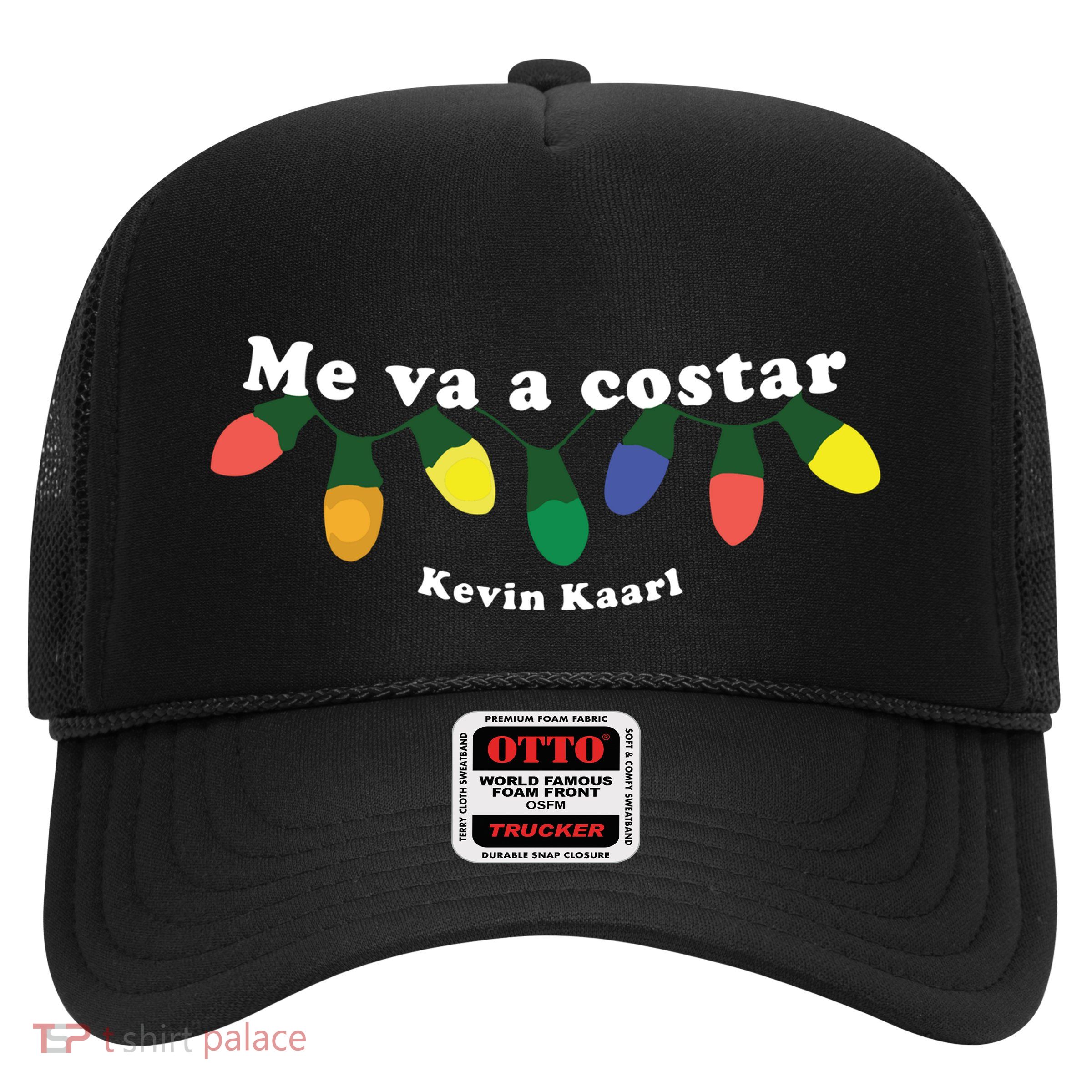 Me Va A Costar Kevin Kaarl Trucker Hat