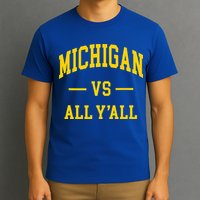 Michigan vs All Y'all  Throwback   T-Shirt
