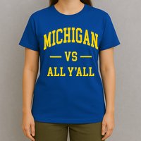 Michigan vs All Y'all  Throwback   T-Shirt