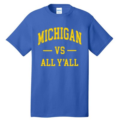 Michigan vs All Y'all  Throwback   Tall T-Shirt