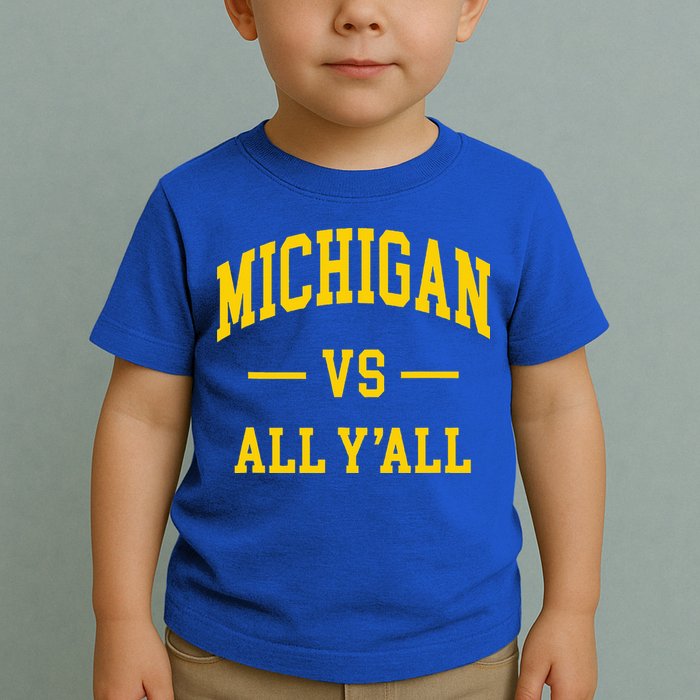 Michigan vs All Y'all  Throwback   Toddler T-Shirt