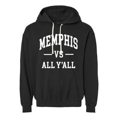 Memphis Vs All YAll Throwback Design Classic Garment-Dyed Fleece Hoodie