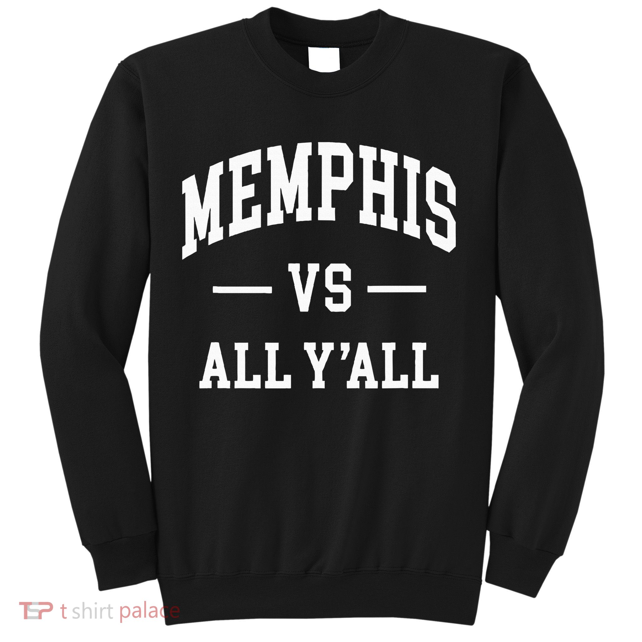 Memphis Vs All YAll Throwback Design Classic Sweatshirt