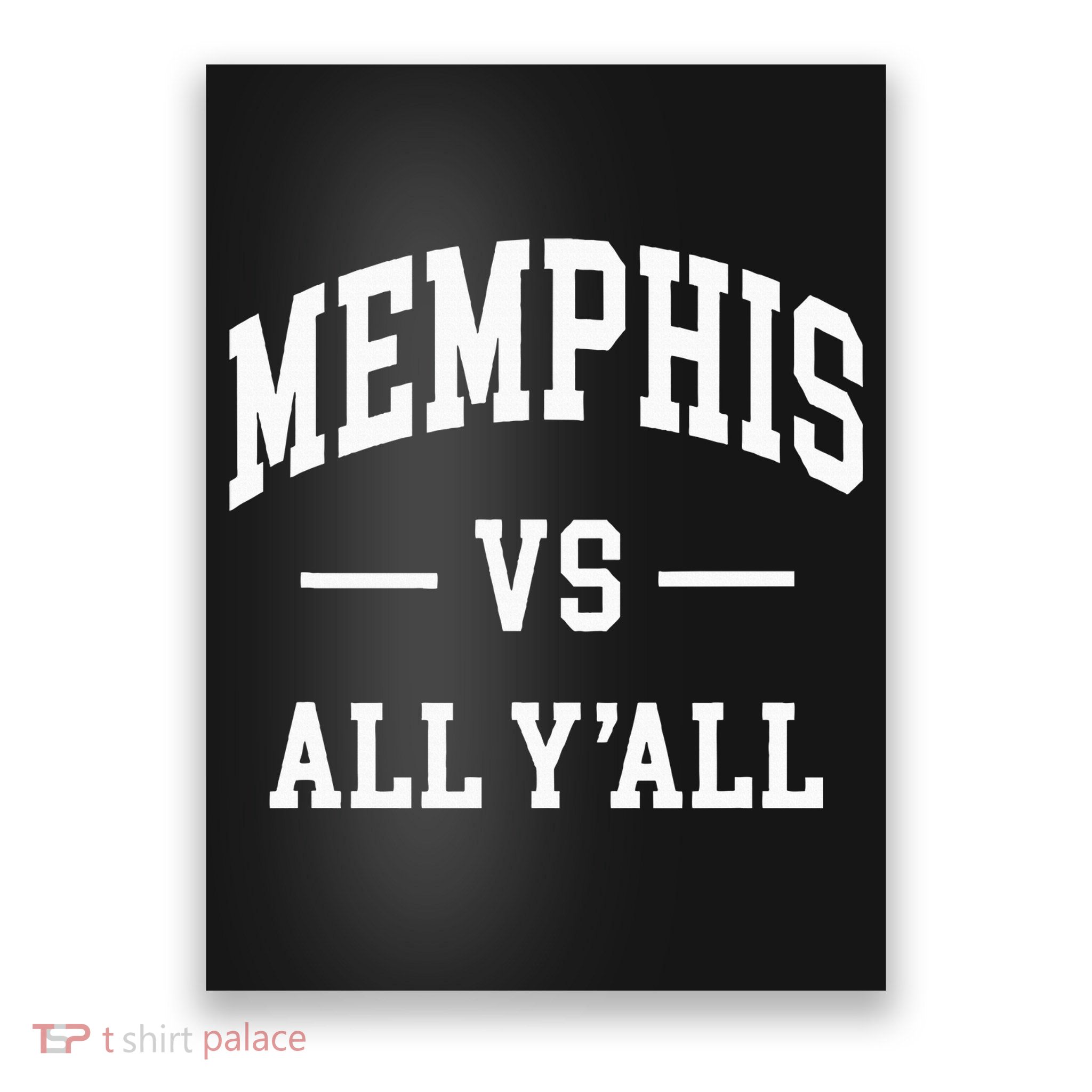 Memphis Vs All YAll Throwback Design Classic Poster