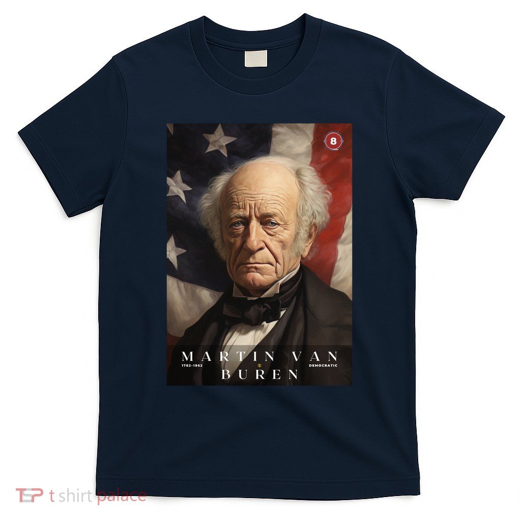 Martin Van Buren 8th President Of The United States Portrait T-Shirt