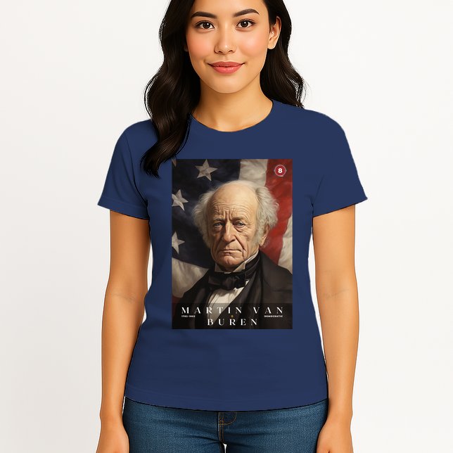 Martin Van Buren 8th President Of The United States Portrait Womens T-Shirt