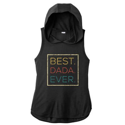 Mens Vintage Best Dada Ever Funny Father's Day Ladies PosiCharge Tri-Blend Wicking Draft Hoodie Tank