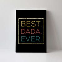 Mens Vintage Best Dada Ever Funny Father's Day Canvas