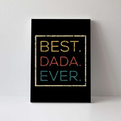 Mens Vintage Best Dada Ever Funny Father's Day Canvas