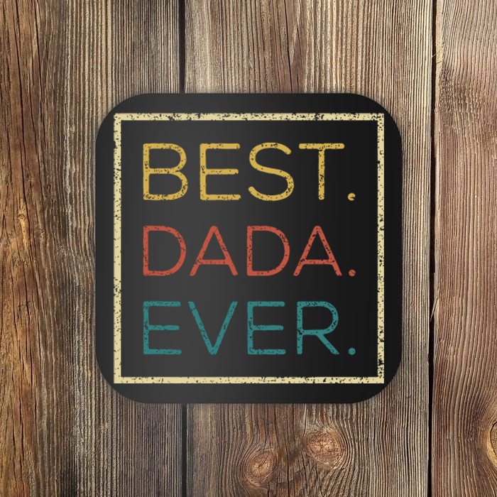 Mens Vintage Best Dada Ever Funny Father's Day Coaster