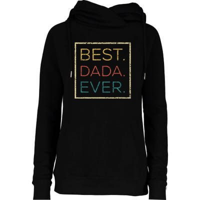 Mens Vintage Best Dada Ever Funny Father's Day Womens Funnel Neck Pullover Hood