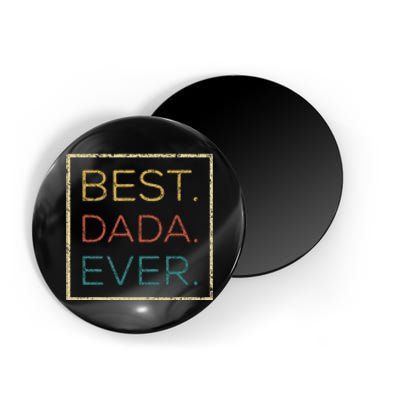 Mens Vintage Best Dada Ever Funny Father's Day Magnet