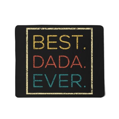 Mens Vintage Best Dada Ever Funny Father's Day Mousepad