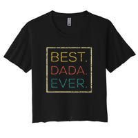 Mens Vintage Best Dada Ever Funny Father's Day Women's Crop Top Tee